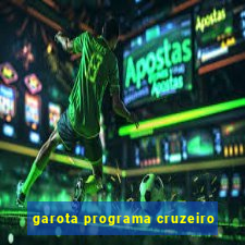 garota programa cruzeiro